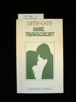 Seller image for Ohne Trauschein? for sale by Gabis Bcherlager