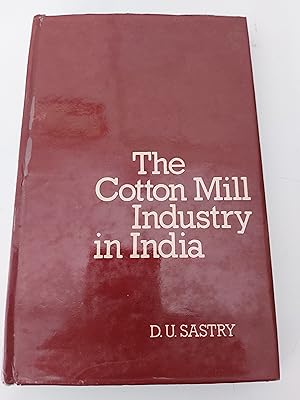 The Cotton Mill Industry in India