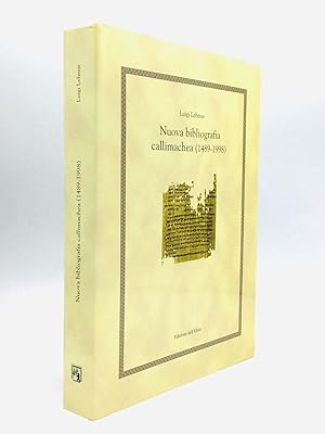 NUOVA BIBLIOGRAFIA CALLIMACHEA (1489-1998)