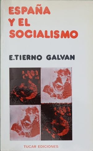 Imagen del vendedor de España y el Socialismo a la venta por Librería Alonso Quijano