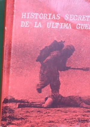 Seller image for Historias secretas de la ltima guerra for sale by Librera Alonso Quijano