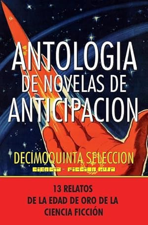 Seller image for Antologia de Novelas de Anticipacion XV: Decimoquinta Seleccin for sale by moluna