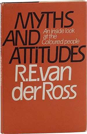 Myths and Attitudes: An Inside Look at the Coloured People [Inscribed]