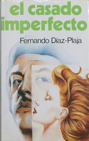 Imagen del vendedor de El casado imperfecto a la venta por Librera Alonso Quijano