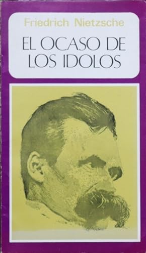 Imagen del vendedor de El ocaso de los ídolos a la venta por Librería Alonso Quijano