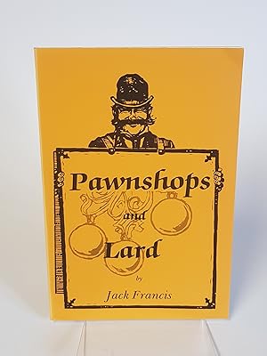 Seller image for Pawnshops and Lard for sale by CURIO