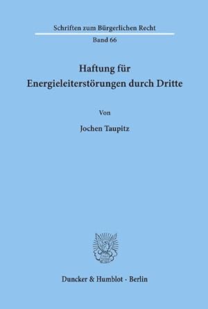Immagine del venditore per Haftung fr Energieleiterstrungen durch Dritte. venduto da BuchWeltWeit Ludwig Meier e.K.