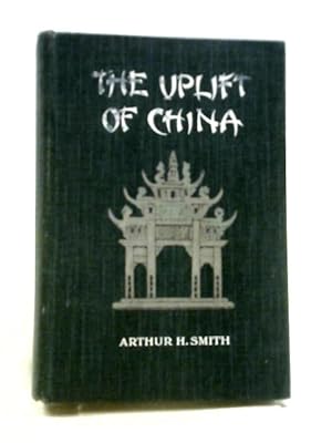 Imagen del vendedor de The Uplift of China, a la venta por World of Rare Books