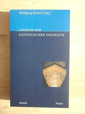 Bild des Verkufers fr Lexikon der katholischen Dogmatik zum Verkauf von Versandantiquariat Manuel Weiner