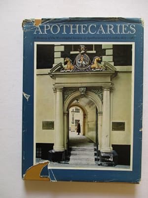 Image du vendeur pour Apothecaries, 1617-1967 - A History of the Worshipful Society of Apothecaries of London mis en vente par GREENSLEEVES BOOKS