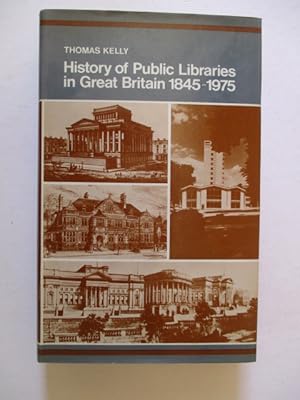 Imagen del vendedor de History of Public Libraries in Great Britain, 1845-1975 a la venta por GREENSLEEVES BOOKS