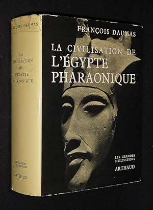 Bild des Verkufers fr La Civilisation de l'Egypte pharaonique zum Verkauf von Abraxas-libris