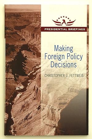 Making Foreign Policy Decisions: Presidential Briefings (Presidential Briefings Series)