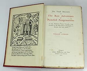 Bild des Verkufers fr The Totall Discourse of The Rare Adventures & Painefull Peregrinations of long Nineteene Yeares Travayles from Scotland to the most famous Kingdomes in Europe, Asia and Affrica. The half title is headed 'The Rare Adventures of William Lithgow'. zum Verkauf von Lanna Antique