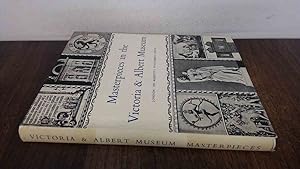 Seller image for Masterpieces in the Victoria and Albert Museum for sale by BoundlessBookstore