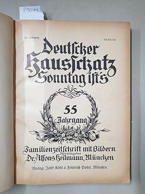 Bild des Verkufers fr Deutscher Hausschatz : Sonntag ist's : 55. Jahrgang : 1928/29 : zum Verkauf von Versand-Antiquariat Konrad von Agris e.K.