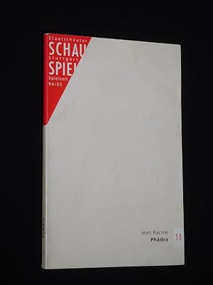 Imagen del vendedor de Programmbuch 11 Staatstheater Stuttgart, Schauspiel 1994/95. PHDRA von Jean Racine. Insz.: Christoph Loy, Bhnenbild: Herbert Murauer, Kostme: Caritas de Wit. Mit Verena Buss (Phdra), Wolfgang Schwarz, Dietmar Nieder, Marietta Meguid, Werner Fritz, Hedi Kriegeskotte, Susana Fernandes Genebra, Gabriele Hintermaier a la venta por Fast alles Theater! Antiquariat fr die darstellenden Knste