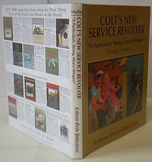 Image du vendeur pour Colts New Service Revolver "A Particularly Strong, Heavy Weapon" mis en vente par Hereward Books