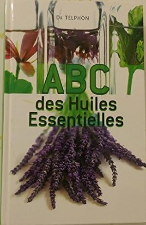 ABC des huiles essentielles