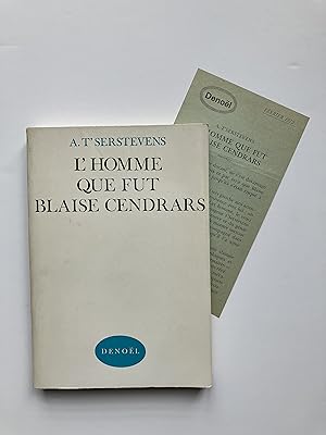 L' Homme que fut Blaise CENDRARS [ ENVOI de l' Auteur sur S.P. ]