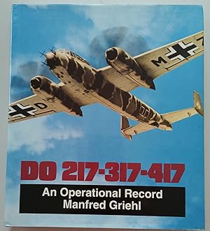 Dornier Do 217-317-417. An Operational History