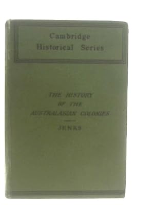 Bild des Verkufers fr A History of the Australasian Colonies zum Verkauf von World of Rare Books