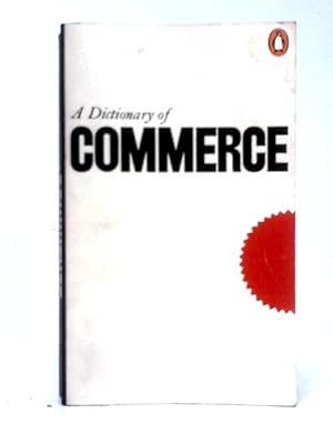 Bild des Verkufers fr The Penguin Dictionary of Commerce zum Verkauf von World of Rare Books