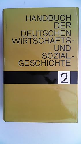 Bild des Verkufers fr Handbuch der deutschen Wirtschafts- und Sozialgeschichte Band 2, zum Verkauf von Antiquariat Maiwald