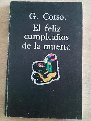 Image du vendeur pour El feliz cumpleaos de la muerte mis en vente par Librera Eleutheria