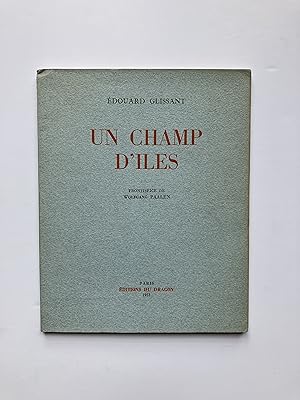 Un Champ d' Îles [ ENVOI de l' Auteur ]