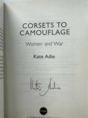 Immagine del venditore per Corsets To Camouflage, Women and War venduto da World of Rare Books