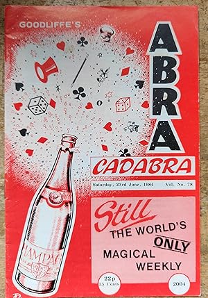 Imagen del vendedor de Abracadabra : The Only Magical Weekly in the World 23rd June 1984, Volume 78, No.2004 / Robert K Miller "Fifteenth Annual Magic Collectors' Weekend" / Howard Gower "Contra Burst" / Val Andrews "The Magic of Covent Garden" a la venta por Shore Books