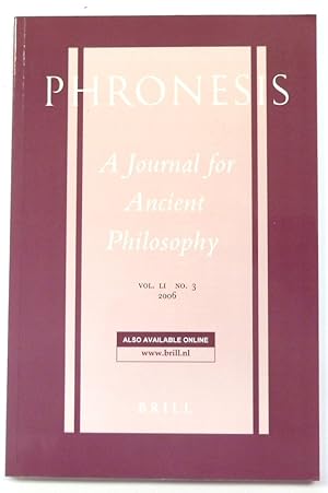 Bild des Verkufers fr Phronesis: A Journal for Ancient Philosophy: Vol. LI No. 3 2006 zum Verkauf von PsychoBabel & Skoob Books