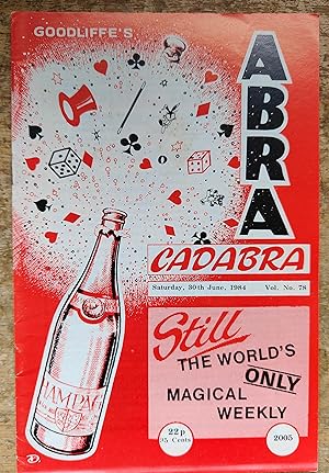 Seller image for Abracadabra : The Only Magical Weekly in the World 30th June 1984, Volume 78, No.2005 / Nigel G Backhurst "Zenner Coincidence" / Joe Hustler "Tale of a Tie" / Val Andrews "The Magic of Covent Garden part 4 - Floral Production" for sale by Shore Books