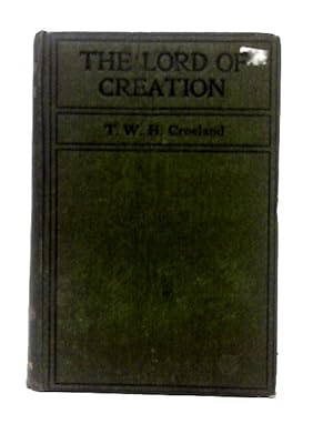 Seller image for The Lord of Creation for sale by World of Rare Books