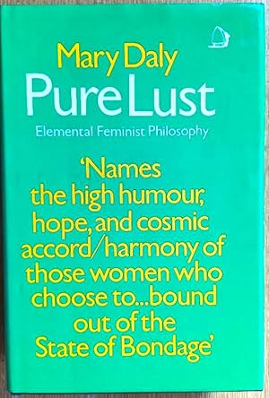 PURE LUST Elemental Feminist Philosophy