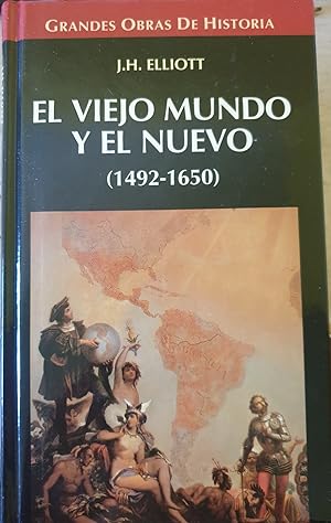 Imagen del vendedor de EL VIEJO MUNDO Y EL NUEVO (1492 - 1650) a la venta por Libreria Lopez de Araujo