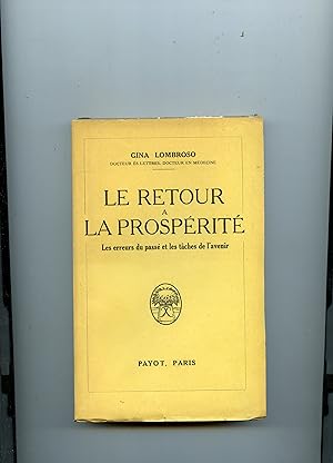 LE RETOUR A LA PROSPÉRITÉ . Les erreurs du passé et les tâches de l'avenir . Traduit de l' italie...