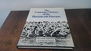 Seller image for The Centenary History of the Blackheath Harriers (Second Edition. Amended and Updated) for sale by BoundlessBookstore