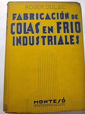 Seller image for Fabricacion de colasen frio industriales for sale by Libros nicos
