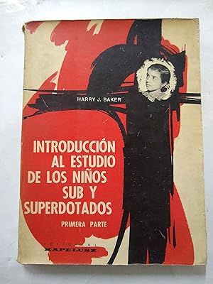 Seller image for Introduccion al estudio de los nios sub y superdotados, primera parte for sale by Libros nicos