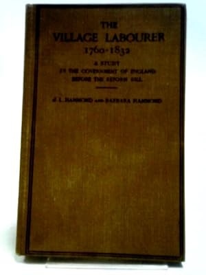 Bild des Verkufers fr The Village Labourer 1760-1832 zum Verkauf von World of Rare Books