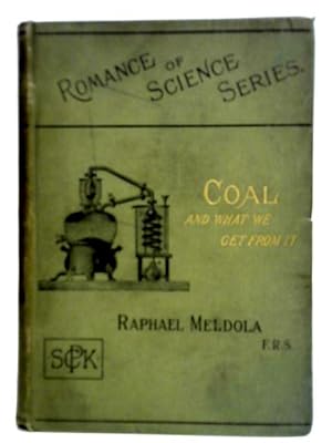 Seller image for Coal And What We Get From It: A Romance of Applied Science for sale by World of Rare Books