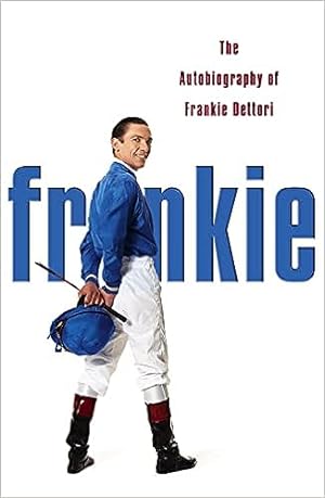 Seller image for Frankie: The Autobiography of Frankie Dettori for sale by Paul Brown