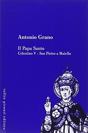 Immagine del venditore per Il papa santo Celestino V. San Pietro a Maiella venduto da Studio Bibliografico Viborada