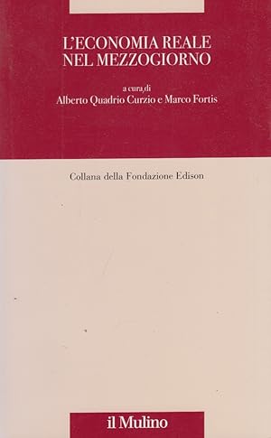 Imagen del vendedor de L'economia reale nel Mezzogiorno a la venta por Arca dei libri di Lorenzo Casi