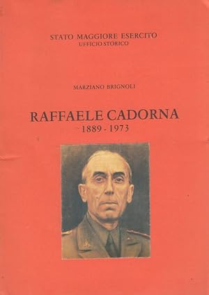 Imagen del vendedor de Raffaele Cadorna 1889-1973 a la venta por Arca dei libri di Lorenzo Casi