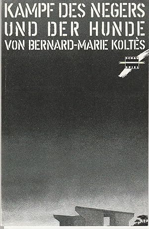 Bild des Verkufers fr Programmheft Bernard-Marie Koltes KAMPF DES NEGERS UND DER HUNDE Premiere 31. Oktober 1990 Spielzeit 1990 / 91 Nr. 4 zum Verkauf von Programmhefte24 Schauspiel und Musiktheater der letzten 150 Jahre