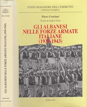 Immagine del venditore per Gli albanesi nelle forze armate italiane (1939-1943) venduto da Arca dei libri di Lorenzo Casi