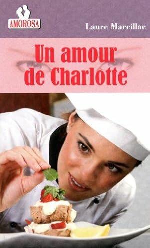 Image du vendeur pour UN AMOUR DE CHARLOTTE mis en vente par Dmons et Merveilles